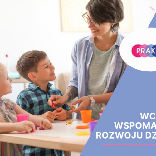 Wczesne wspomaganie rozwoju dziecka podczas zajęć terapeutycznych